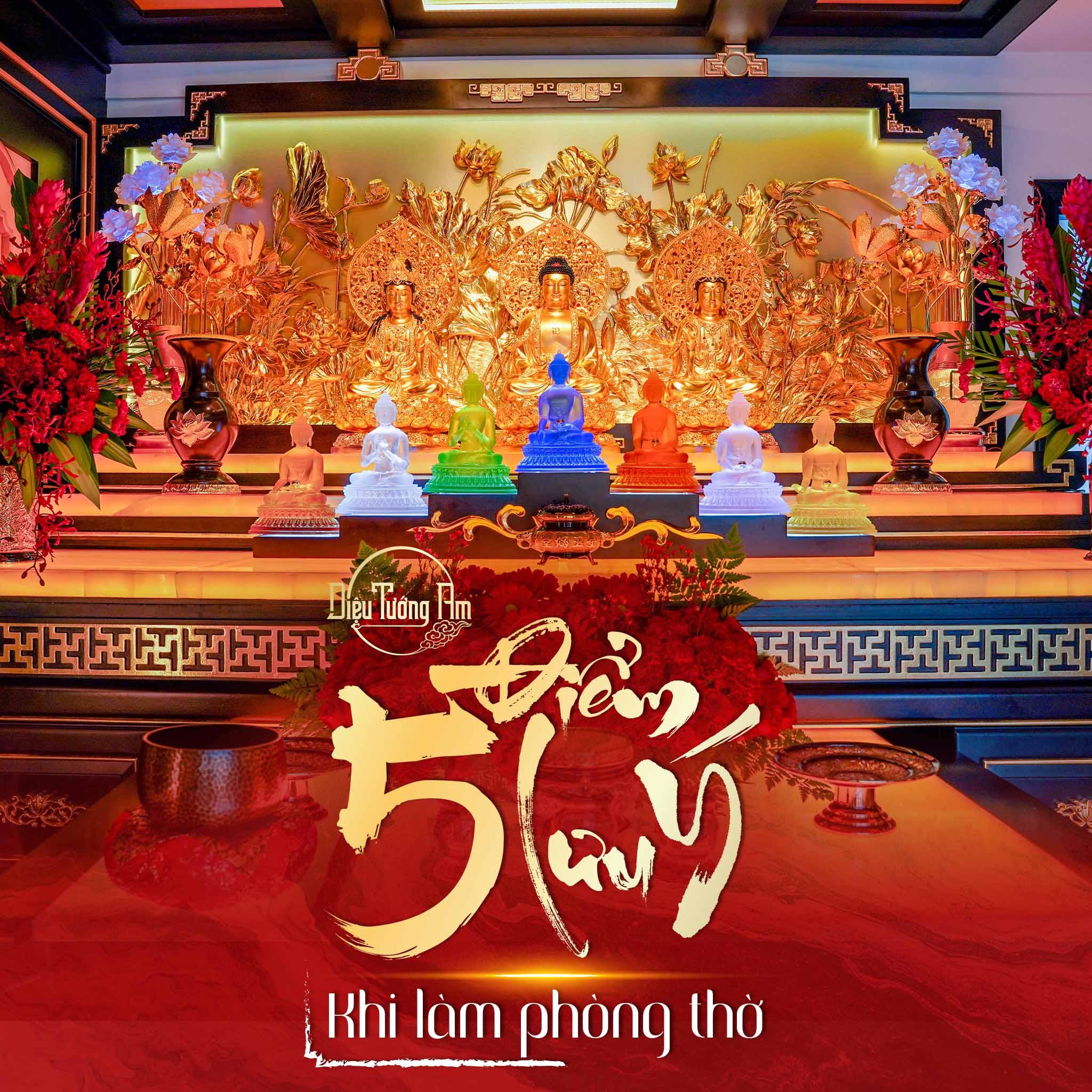 5 ĐIỂM LƯU Ý KHI LÀM PHÒNG THỜ