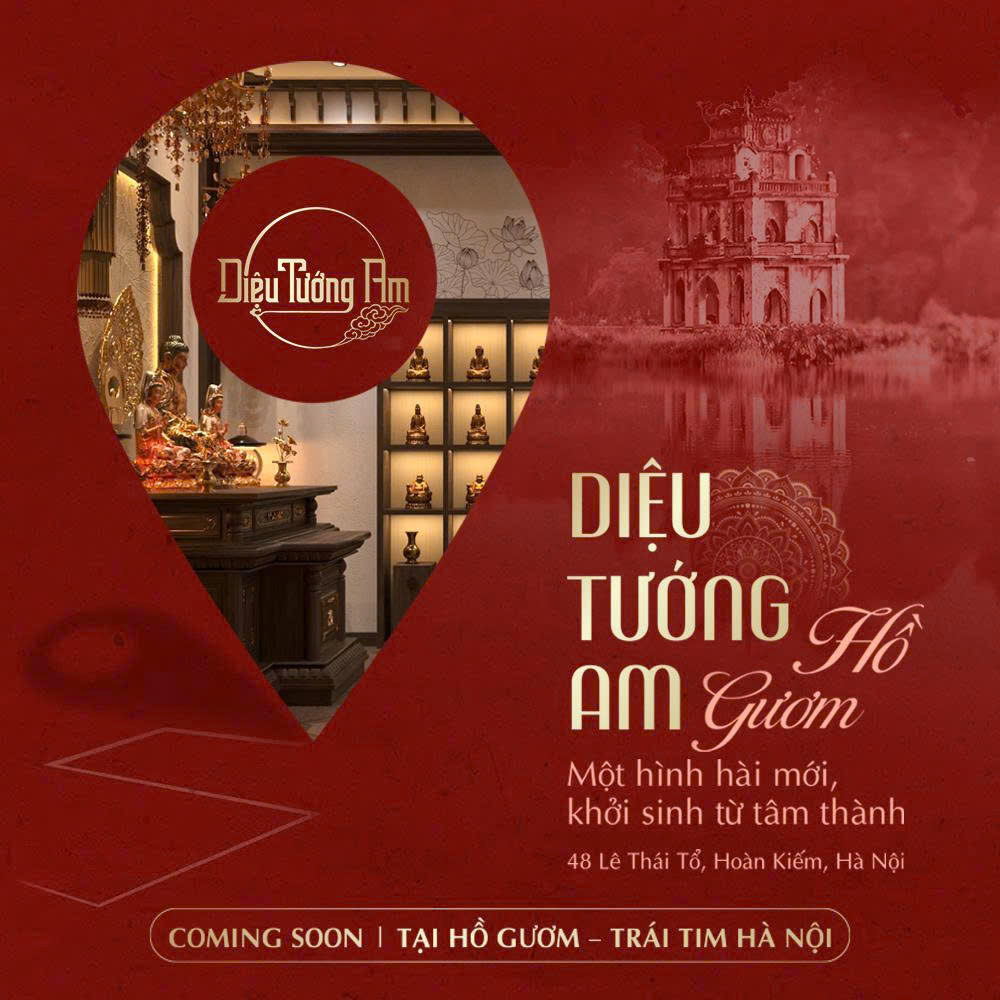 CHÍNH THỨC ĐI VÀO HOẠT ĐỘNG CHI NHÁNH DIỆU TƯỚNG AM HỒ GƯƠM - 48 LÊ THÁI TỔ, HOÀN KIẾM, HÀ NỘI
