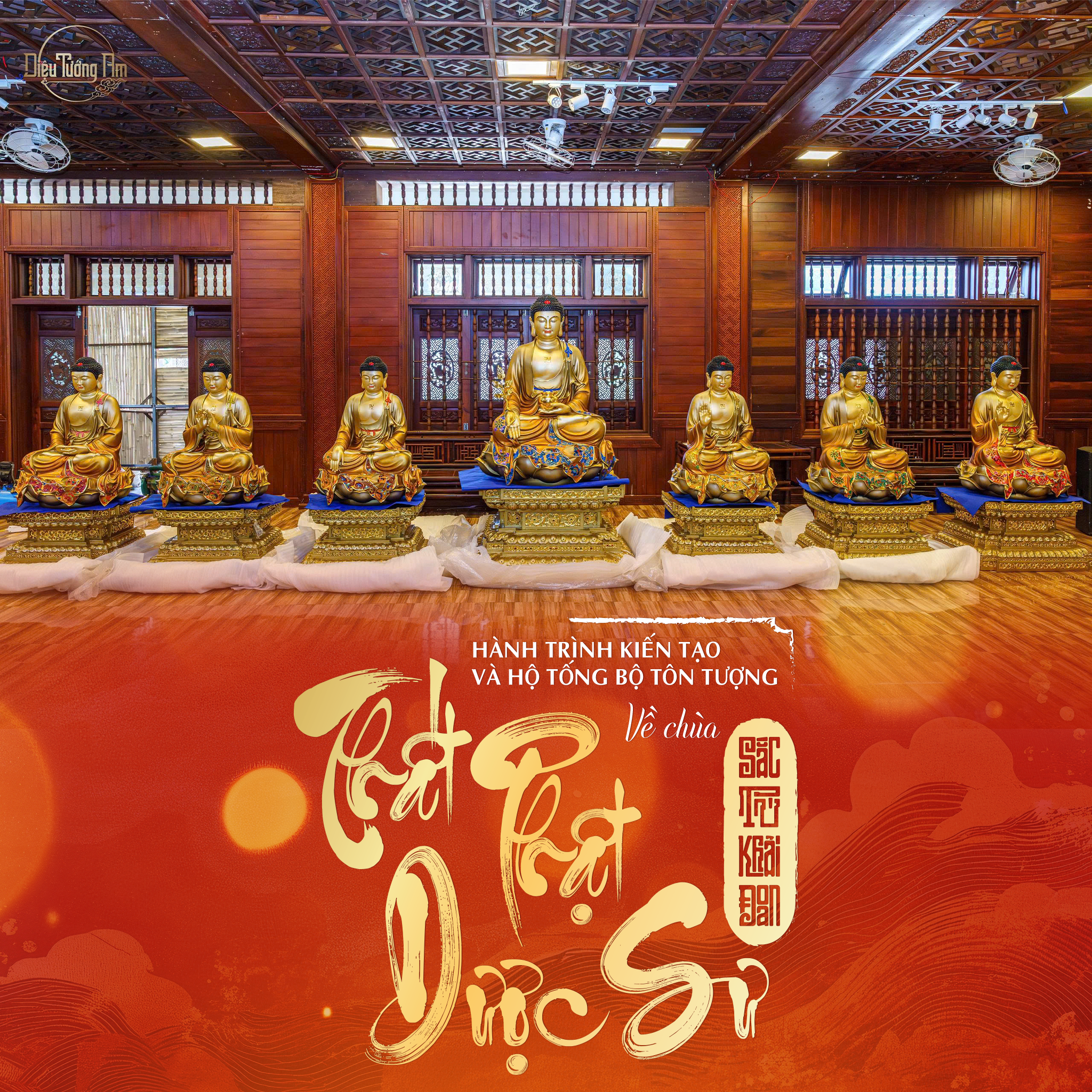 HÀNH TRÌNH KIẾN TẠO VÀ HỘ TỐNG BỘ TÔN TƯỢNG THẤT PHẬT DƯỢC SƯ VỀ CHÙA SẮC TỨ KHẢI ĐOAN
