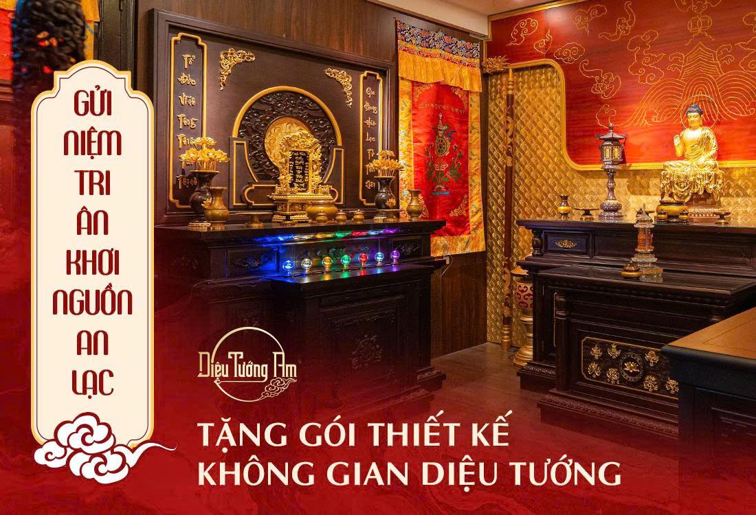 CHƯƠNG TRÌNH “GỬI NIỆM TRI ÂN - KHƠI NGUỒN AN LẠC”: TẶNG GÓI THIẾT KẾ KHÔNG GIAN DIỆU TƯỚNG